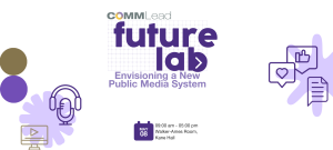 Comm Lead Future Lab Envisioning a New Public Media System Banner
